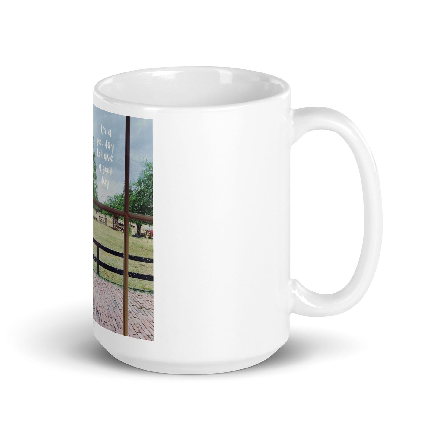 It's a Good Day White glossy mug
