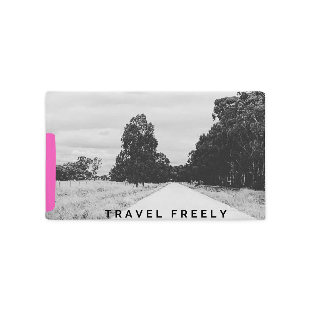 Travel Freely Pillow Case