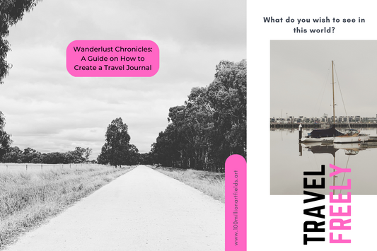Wanderlust Chronicles: A Guide on How to Create a Travel Journal