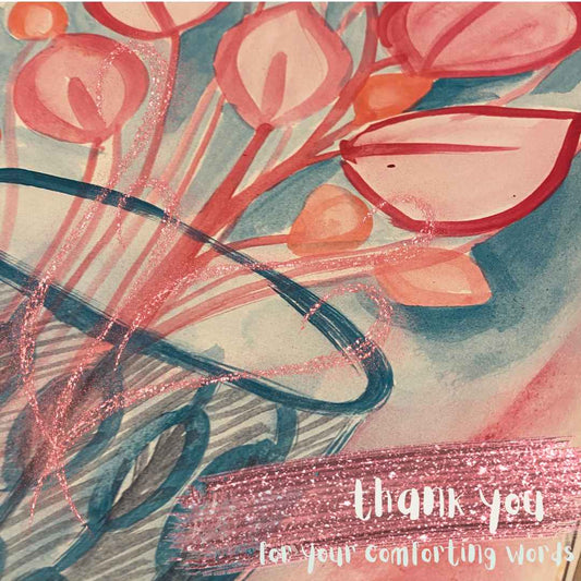 Thank You For Your Comforting Words- 2 (Digital Print)