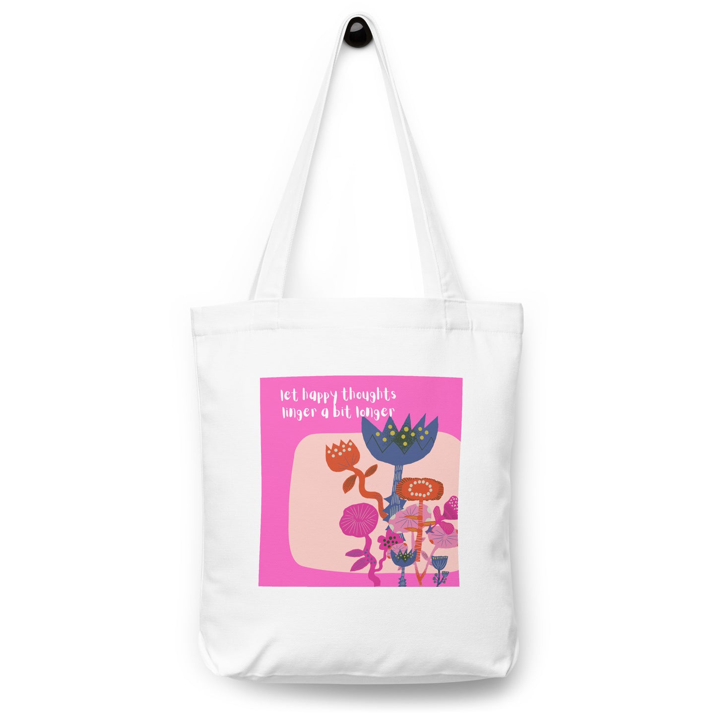 Let The Happy Thoughts Cotton tote bag