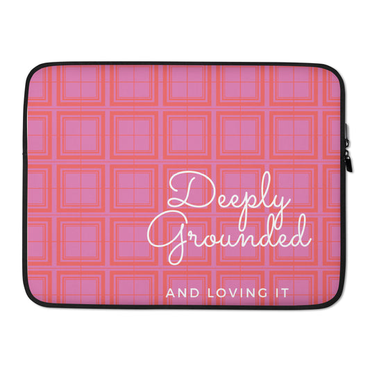 Deeply Grounded Laptop Sleeve