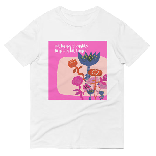 Let the happy thoughts T-Shirt