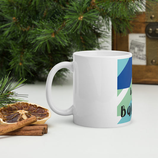 Back in Balance - Affirmation Mug by 100millionartfields